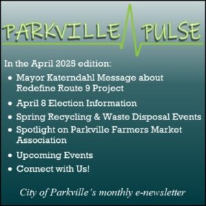 Parkville Pulse April 2025 Edition Topics Graphic