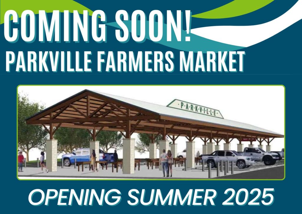 Coming Soon Parkville Farmers Market Opening Summer 2025