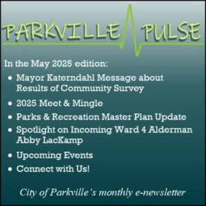 Parkville Pulse May 2025 Edition Topics Graphic