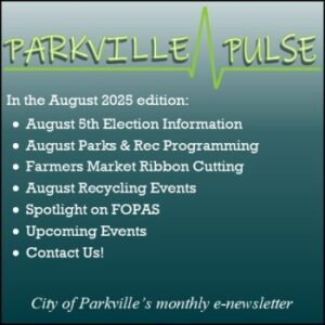 August 2025 Parkville Pulse Story Highlights